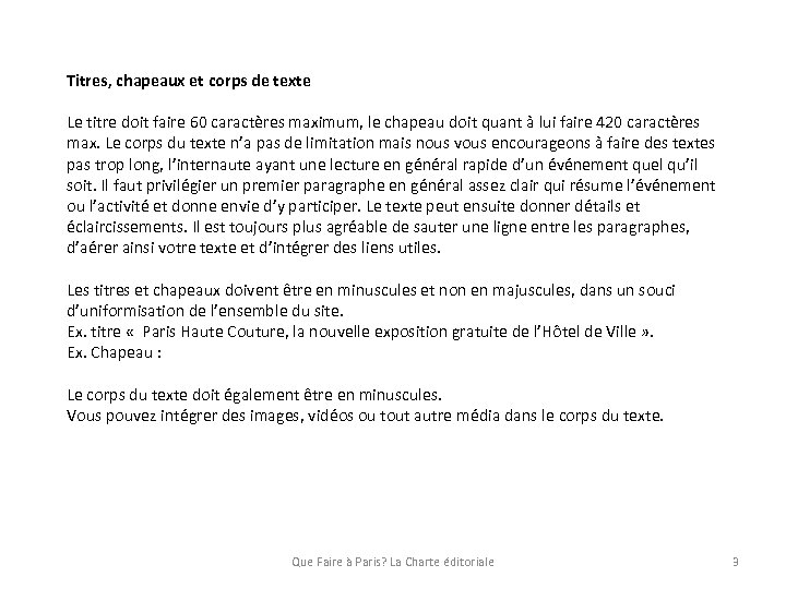 Titres, chapeaux et corps de texte Le titre doit faire 60 caractères maximum, le
