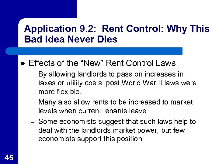 Application 9. 2: Rent Control: Why This Bad Idea Never Dies l Effects of