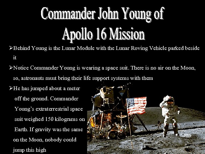 ØBehind Young is the Lunar Module with the Lunar Roving Vehicle parked beside it