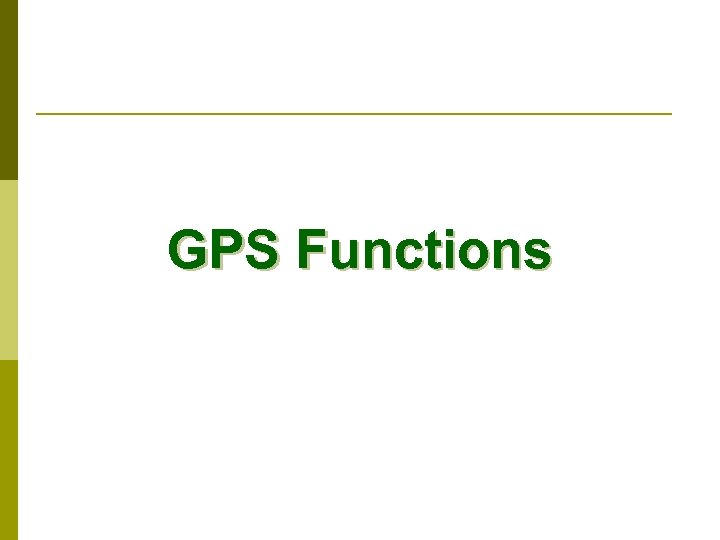 GPS Functions 