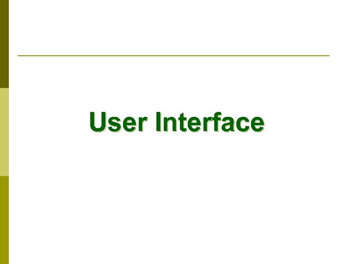 User Interface 