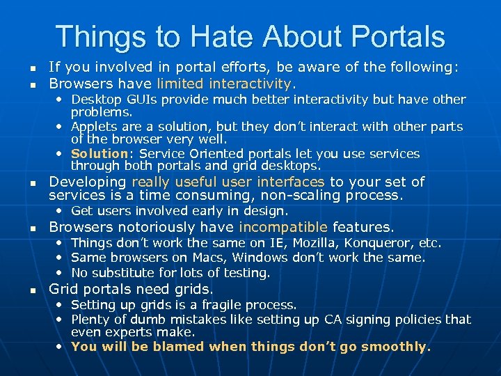 Things to Hate About Portals n n If you involved in portal efforts, be