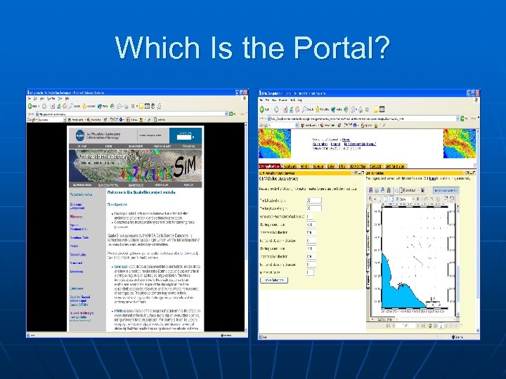 Which Is the Portal? 