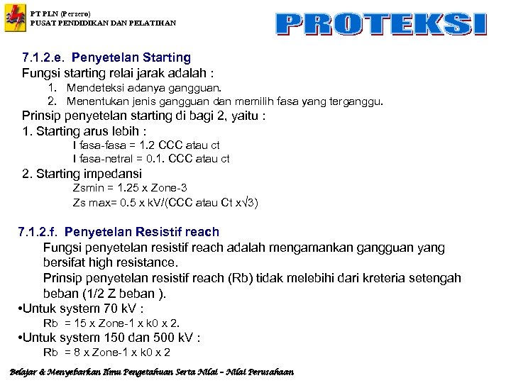 PT PLN (Persero) PUSAT PENDIDIKAN DAN PELATIHAN 7. 1. 2. e. Penyetelan Starting Fungsi