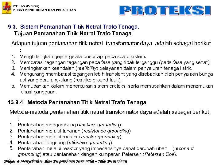 PT PLN (Persero) PUSAT PENDIDIKAN DAN PELATIHAN 9. 3. Sistem Pentanahan Titik Netral Trafo