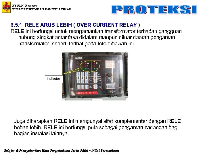 PT PLN (Persero) PUSAT PENDIDIKAN DAN PELATIHAN 9. 5. 1. RELE ARUS LEBIH (