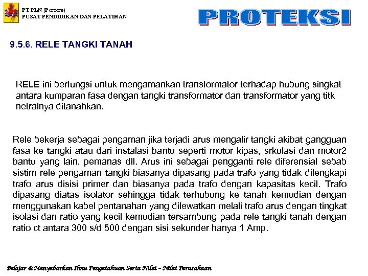 PT PLN (Persero) PUSAT PENDIDIKAN DAN PELATIHAN 9. 5. 6. RELE TANGKI TANAH RELE