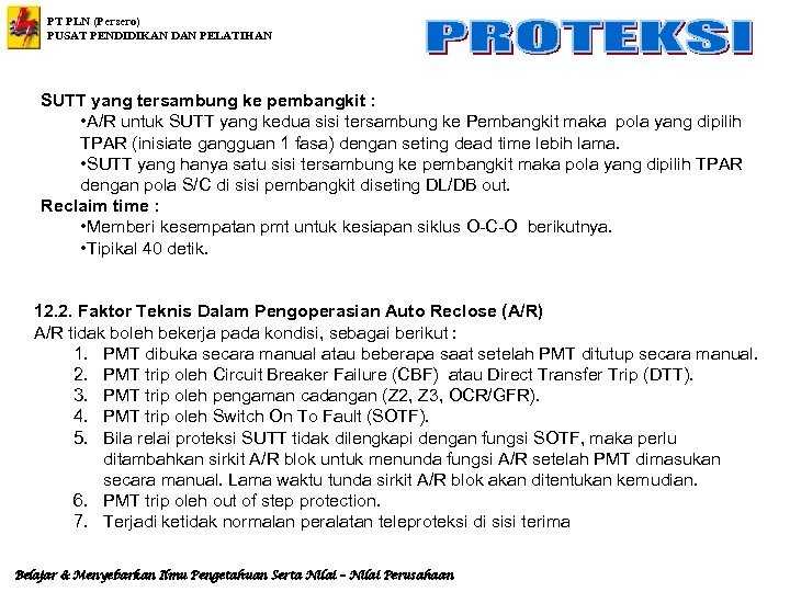 PT PLN (Persero) PUSAT PENDIDIKAN DAN PELATIHAN SUTT yang tersambung ke pembangkit : •