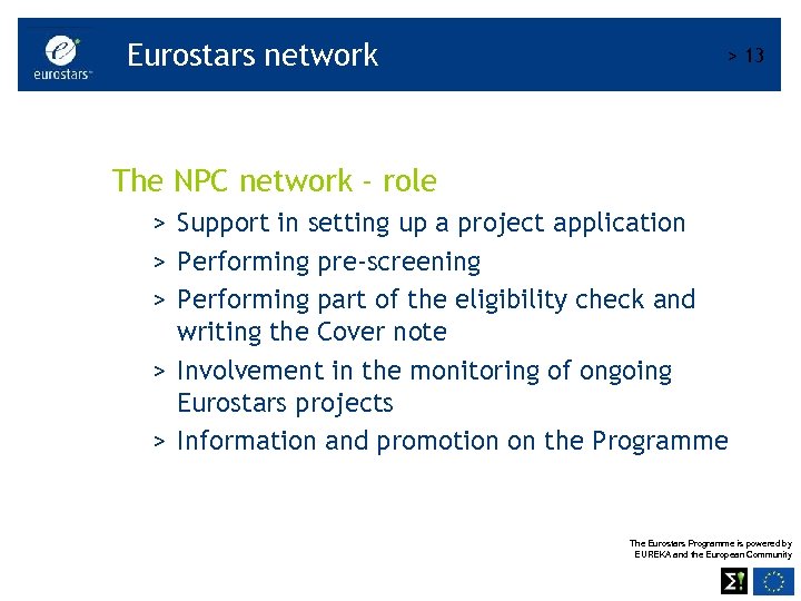 Eurostars network > 13 The NPC network - role > Support in setting up