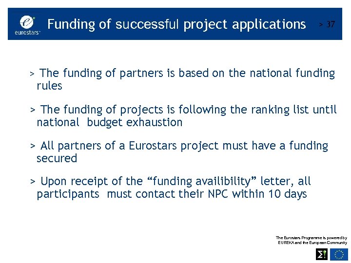 Funding of successful project applications > 37 > The funding of partners is based