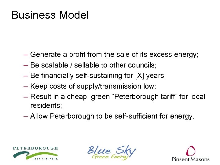 Business Model – – – Generate a profit from the sale of its excess