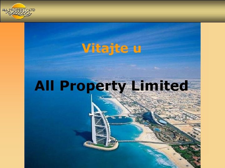 Vitajte u All Property Limited 