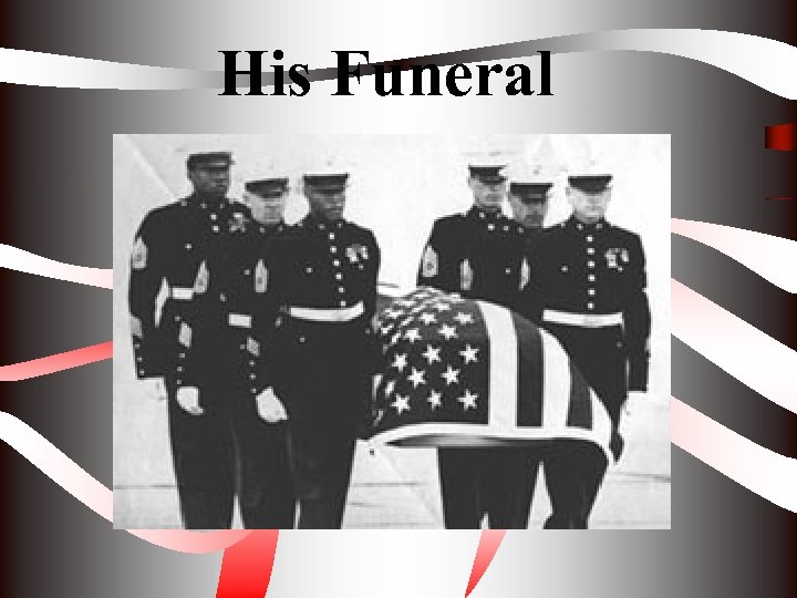 His Funeral 