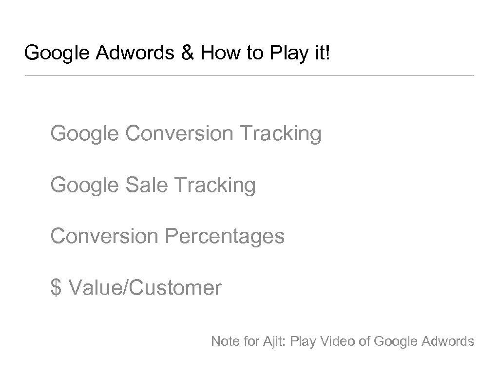 Google Adwords & How to Play it! Google Conversion Tracking Google Sale Tracking Conversion