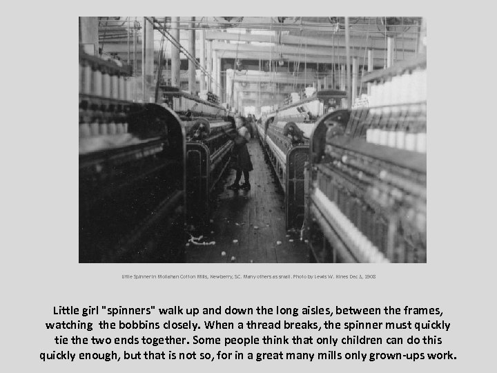 Little Spinner in Mollahan Cotton Mills, Newberry, SC. Many others as small. Photo by