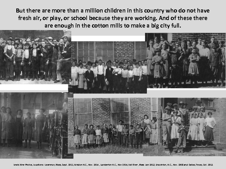 But there are more than a million children in this country who do not