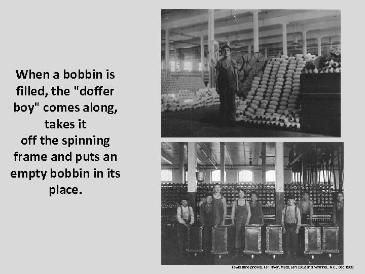 When a bobbin is filled, the 