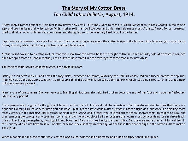 The Story of My Cotton Dress The Child Labor Bulletin, August, 1914. I HAVE