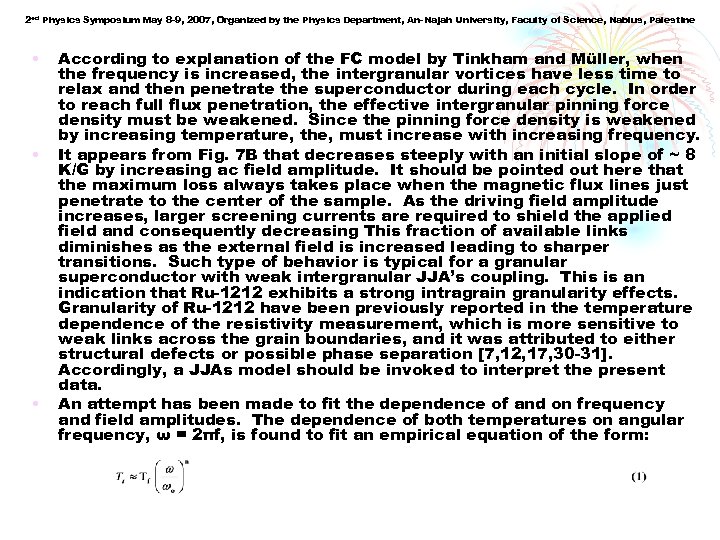 2 ed Physics Symposium May 8 -9, 2007, Organized by the Physics Department, An-Najah