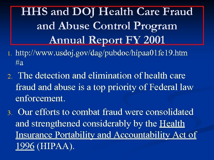 HHS and DOJ Health Care Fraud and Abuse Control Program Annual Report FY 2001