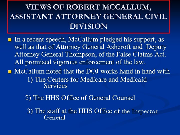 VIEWS OF ROBERT MCCALLUM, ASSISTANT ATTORNEY GENERAL CIVIL DIVISION In a recent speech, Mc.