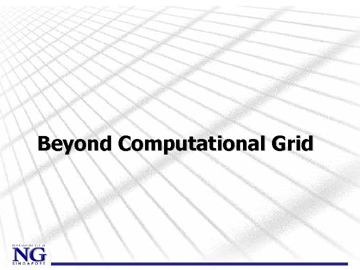 Beyond Computational Grid 