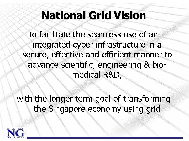 National Grid Vision to facilitate the seamless use of an integrated cyber infrastructure in