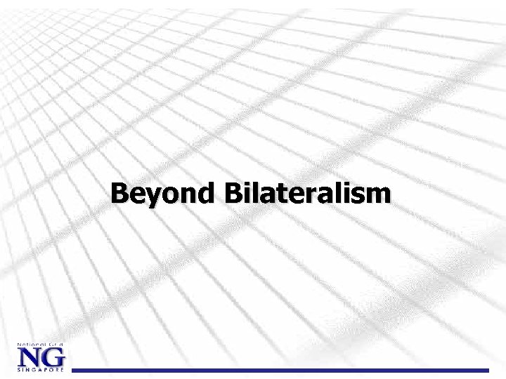 Beyond Bilateralism 