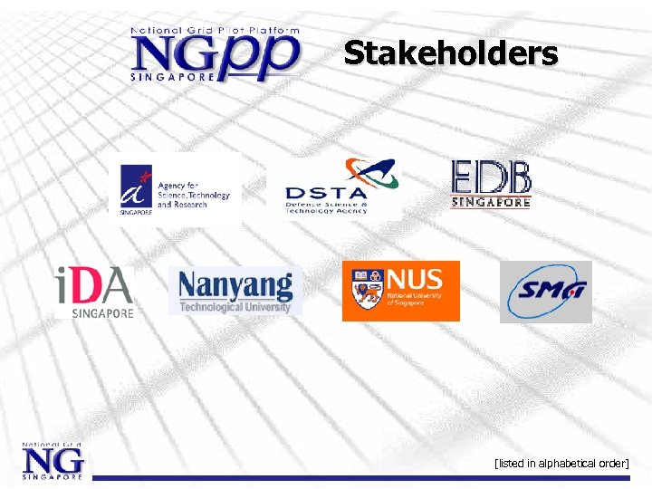 Stakeholders [listed in alphabetical order] 