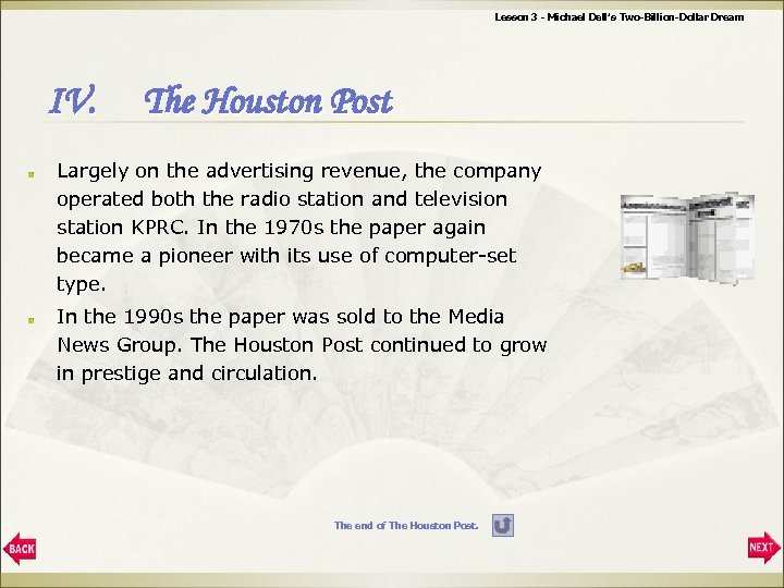 Lesson 3 - Michael Dell’s Two-Billion-Dollar Dream IV. The Houston Post Largely on the