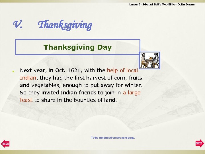 Lesson 3 - Michael Dell’s Two-Billion-Dollar Dream V. Thanksgiving Day Next year, in Oct.