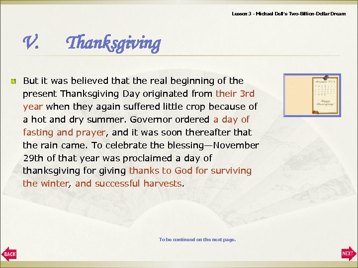 Lesson 3 - Michael Dell’s Two-Billion-Dollar Dream V. Thanksgiving But it was believed that