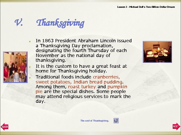 Lesson 3 - Michael Dell’s Two-Billion-Dollar Dream V. Thanksgiving In 1863 President Abraham Lincoln