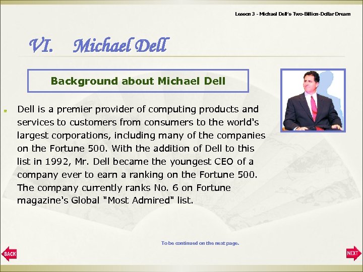 Lesson 3 - Michael Dell’s Two-Billion-Dollar Dream VI. Michael Dell Background about Michael Dell