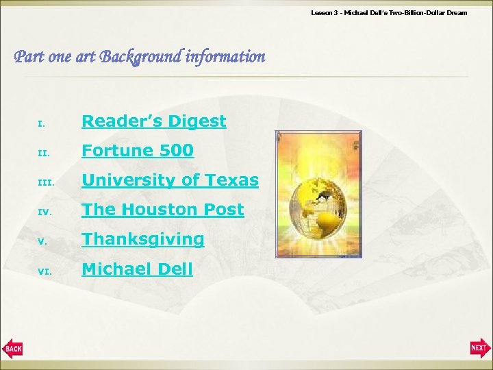 Lesson 3 - Michael Dell’s Two-Billion-Dollar Dream Part one art Background information I. Reader’s