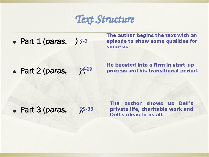 Text Structure ß Part 1 (paras. 1 -3 ): ß Part 2 (paras. ):