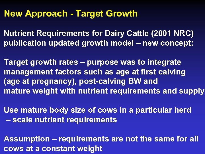 New Approach - Target Growth Nutrient Requirements for Dairy Cattle (2001 NRC) publication updated