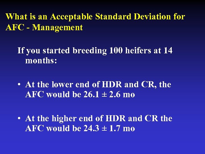 What is an Acceptable Standard Deviation for AFC - Management If you started breeding