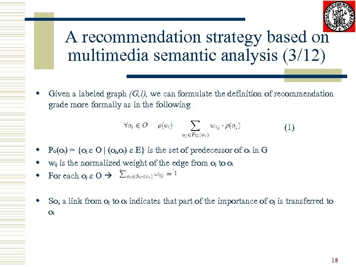 A recommendation strategy based on multimedia semantic analysis (3/12) w Given a labeled graph