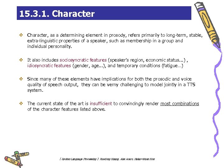 15. 3. 1. Character v Character, as a determining element in prosody, refers primarily