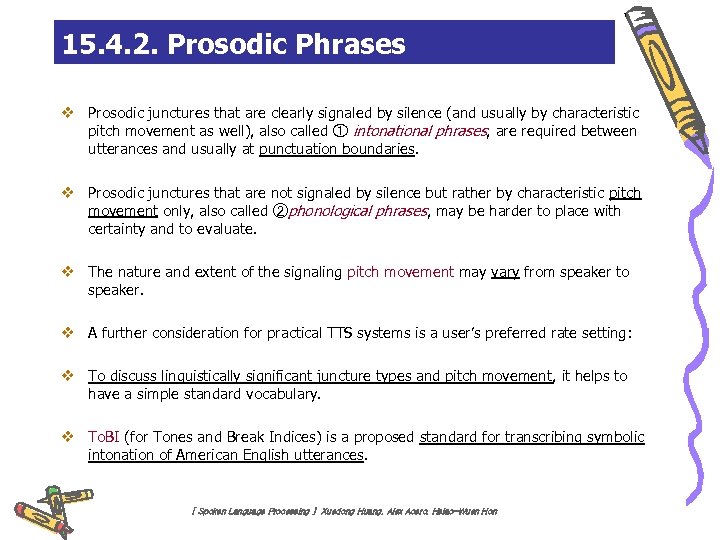 15. 4. 2. Prosodic Phrases v Prosodic junctures that are clearly signaled by silence