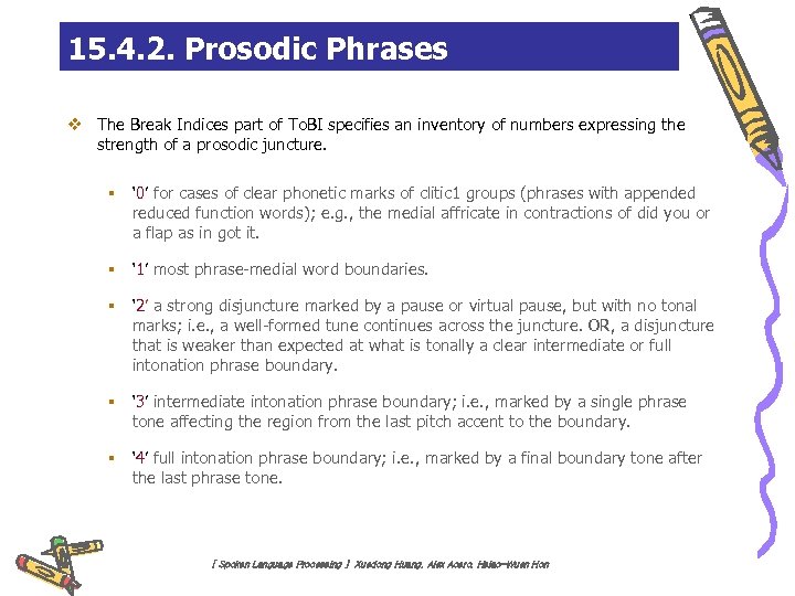 15. 4. 2. Prosodic Phrases v The Break Indices part of To. BI specifies