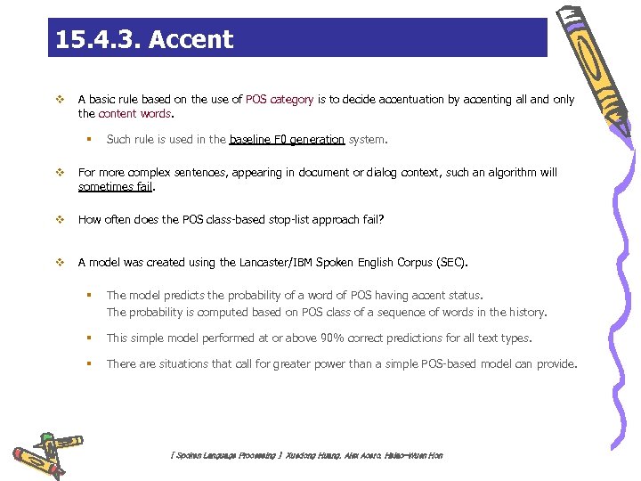 15. 4. 3. Accent v A basic rule based on the use of POS