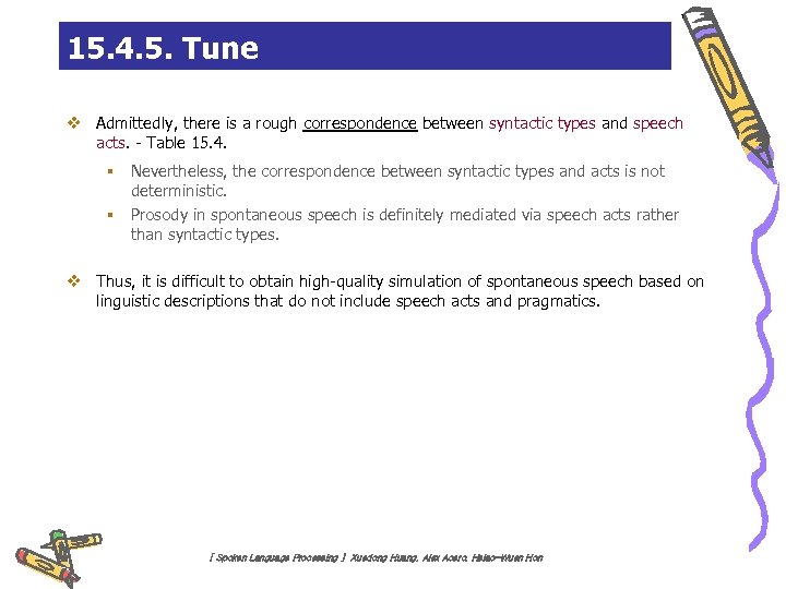 15. 4. 5. Tune v Admittedly, there is a rough correspondence between syntactic types