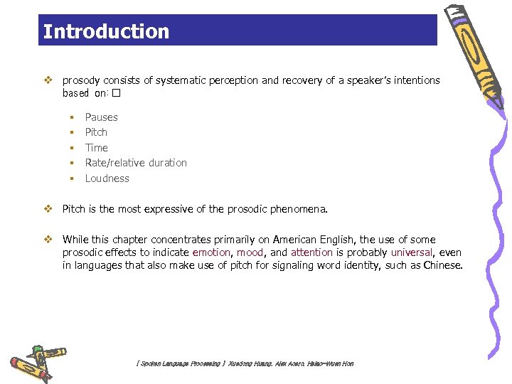 Introduction v prosody consists of systematic perception and recovery of a speaker’s intentions based