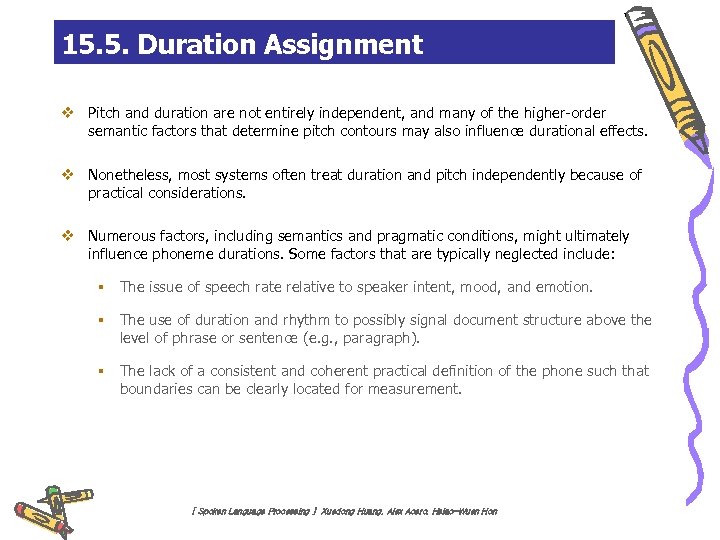 15. 5. Duration Assignment v Pitch and duration are not entirely independent, and many