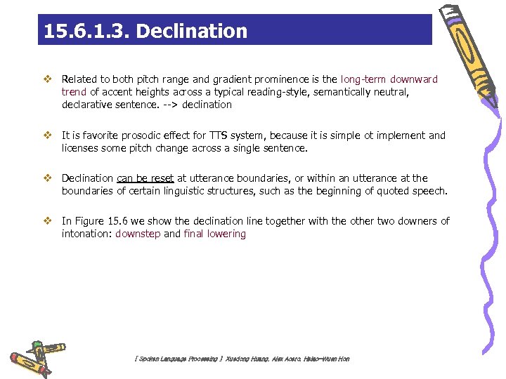 15. 6. 1. 3. Declination v Related to both pitch range and gradient prominence