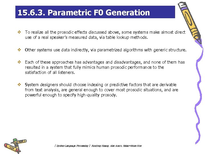 15. 6. 3. Parametric F 0 Generation v To realize all the prosodic effects