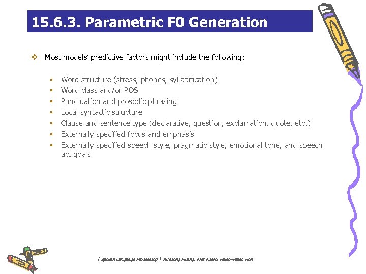 15. 6. 3. Parametric F 0 Generation v Most models’ predictive factors might include