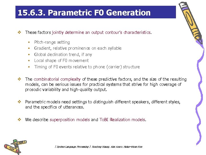 15. 6. 3. Parametric F 0 Generation v These factors jointly determine an output